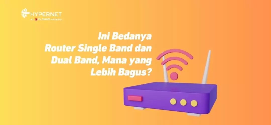 Ini Bedanya Router Single Band Dan Dual Band, Mana Lebih Bagus?